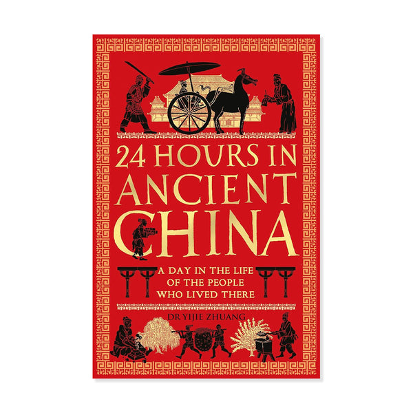 A book cover for '24 Hours in Ancient China' by Dr. Jie Zhong, featuring a bold red background with gold lettering and black silhouettes of ancient figures and a chariot.