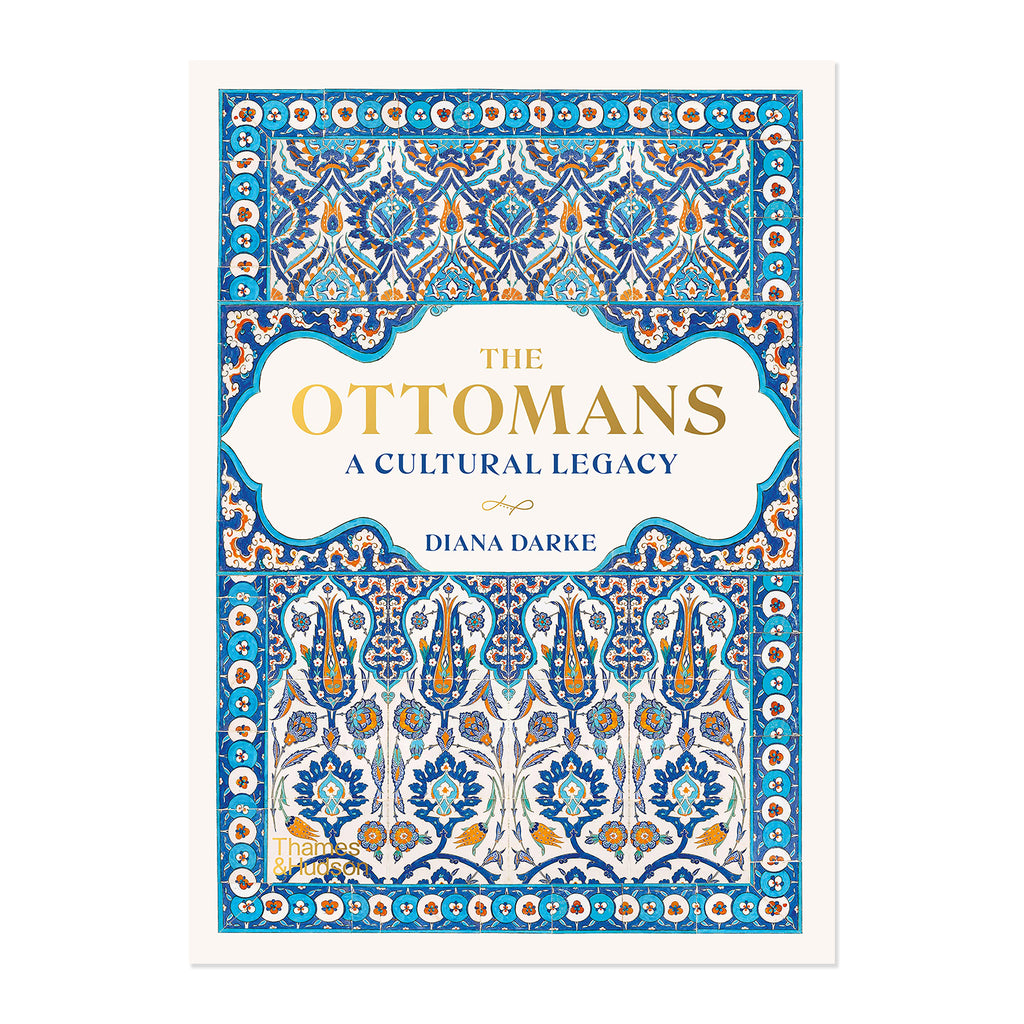 The Ottomans A Cultural Legacy