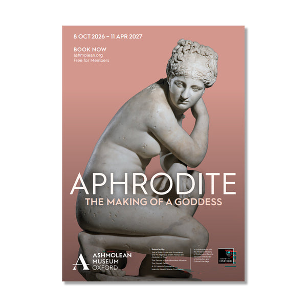 A wall poster for 'Aphrodite: The Making of a Goddess' featuring a classical marble statue of Aphrodite on a dusty pink background, with Ashmolean Museum Oxford branding at the bottom.