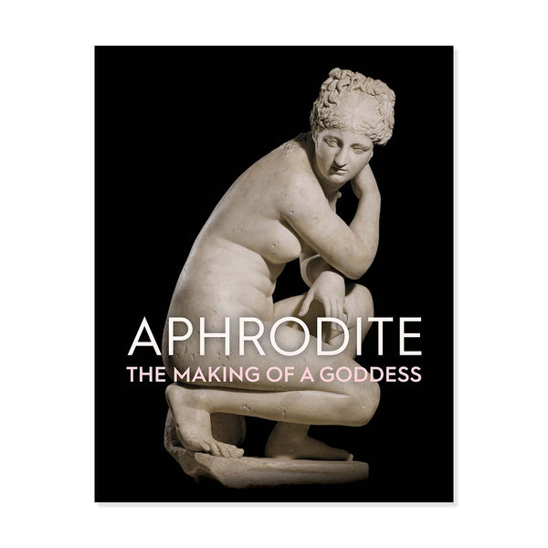 Catalogue for Aphrodite: The Making of a Goddess special exhibition on display at the Ashmolean Museum, cover features naked bust of Aphrodite in stone, against a black background.
