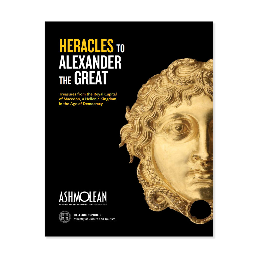 Black book cover with text 'Heracles to Alexander the Great: Treasures from the Royal Capital of Macedon, a Hellenic Kingdom in the Age of Democracy', 'ASHMOLEAN' and 'HELLENIC REPBULBIC - Ministry of Culture and Tourism' in yellow and white font on a white background.