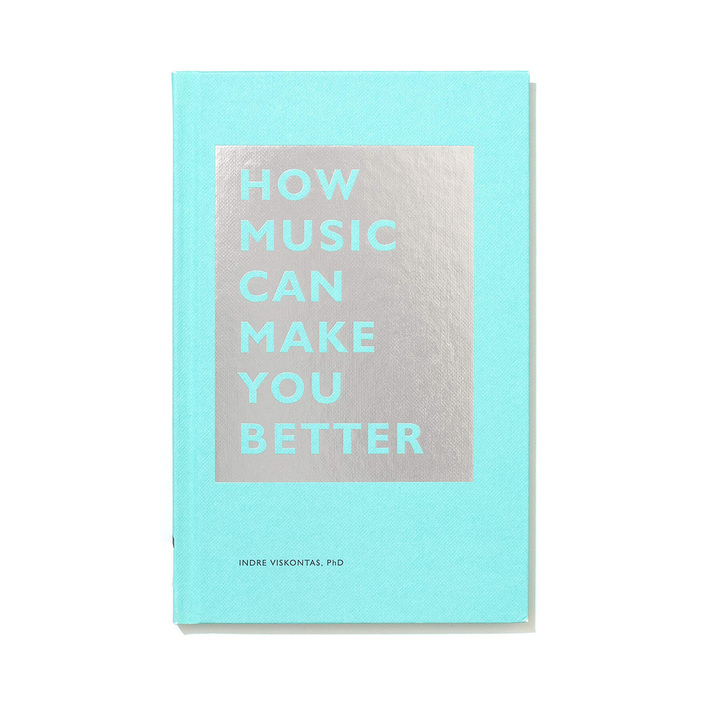 Book titled 'How Music Can Make You Better' with light blue cover and silver foil detailing.