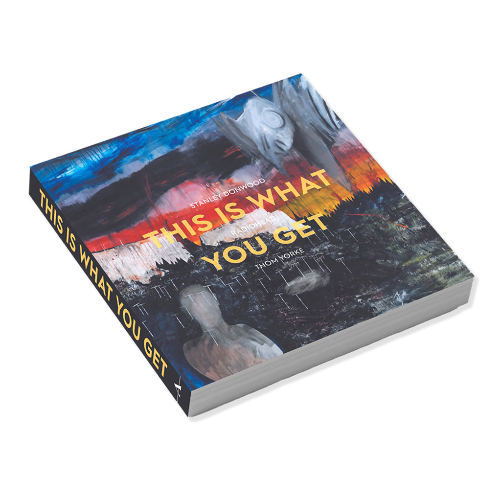 Paperback book titled 'This is What You Get' by Thom Yorke on a white background