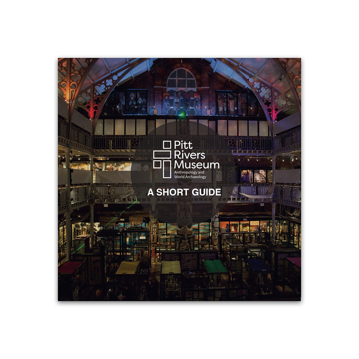 Pitt Rivers Museum: A Short Guide– Ashmolean Museum