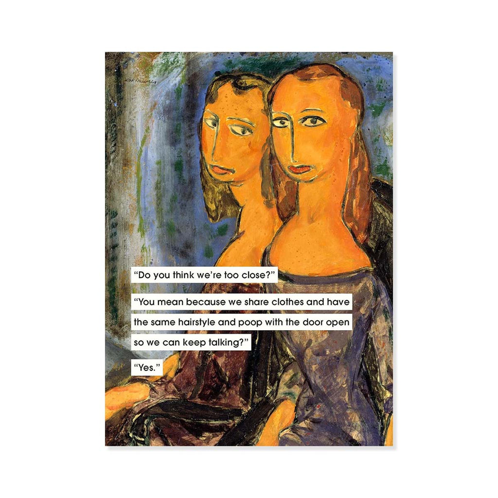Two women sitting close together with a humorous text overlay on a stylized painting background.