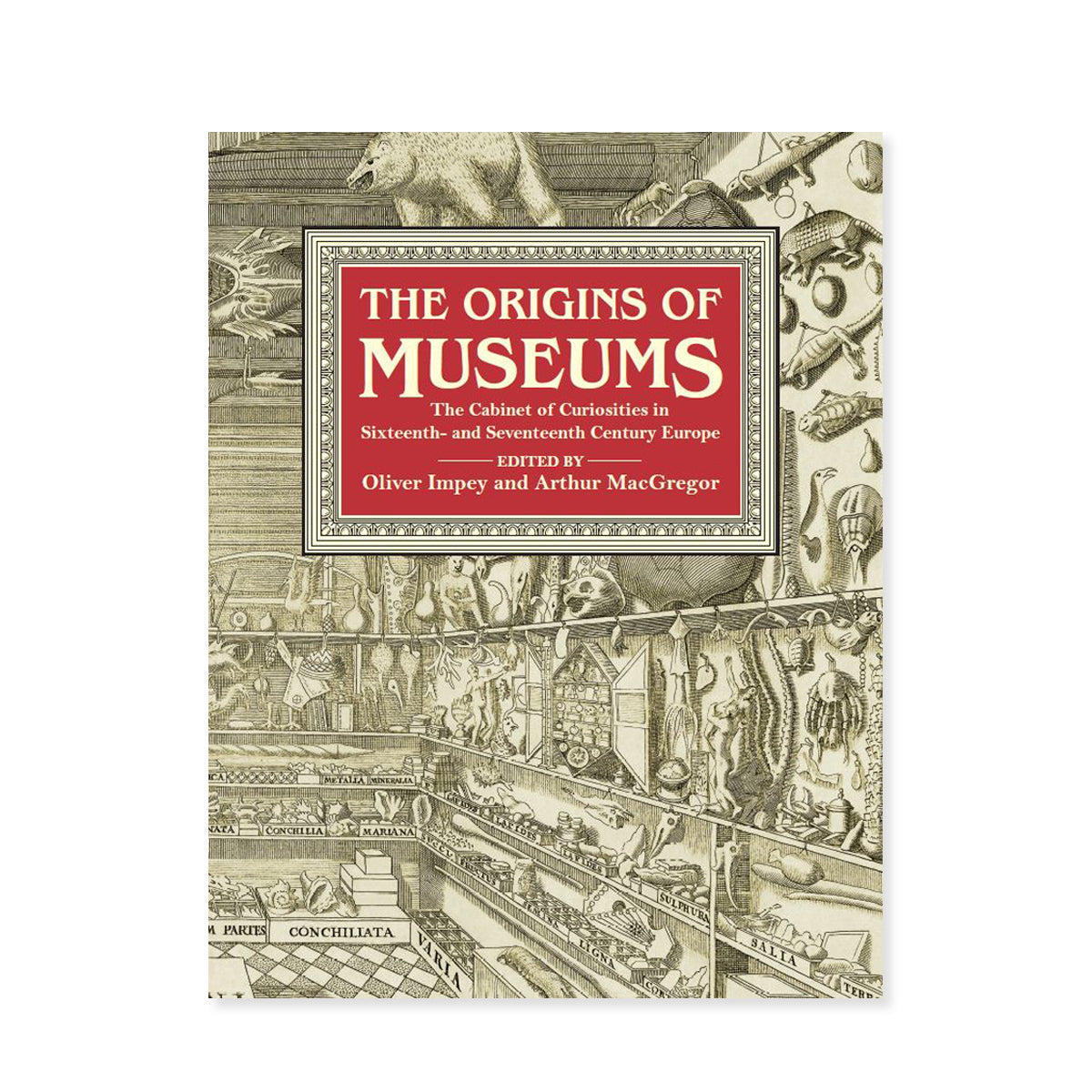 The Origins of Museums– Ashmolean Museum