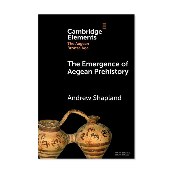 Book cover of 'The Emergence of Aegean Prehistory' by Andrew Shapland with decorative pottery on a black background.