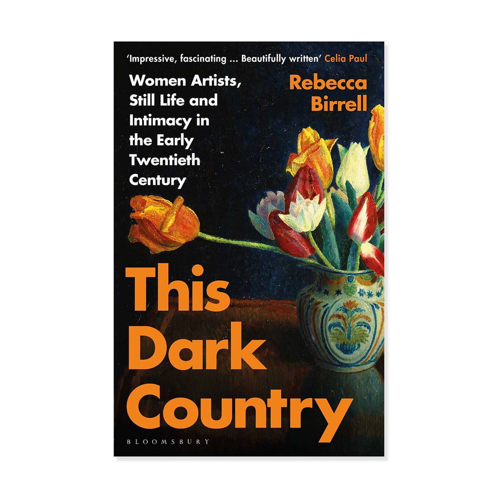 Book cover of 'This Dark Country' by Rebecca Birrell with a still life painting of flowers.