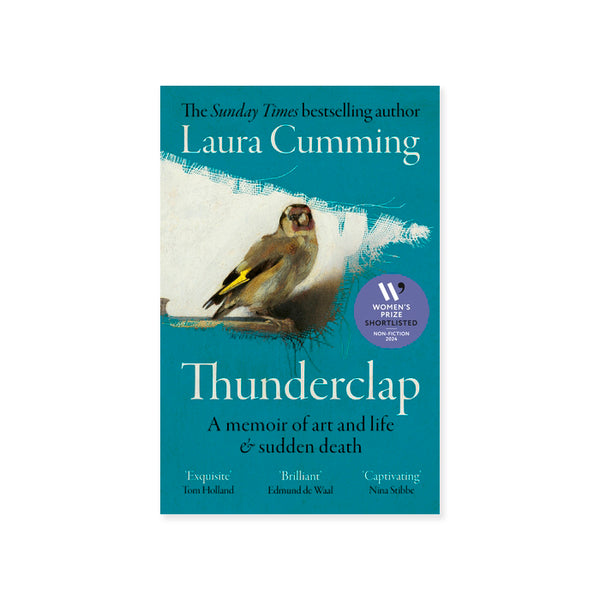 Thunderclap: A Memoir of Art and Life & Sudden Death