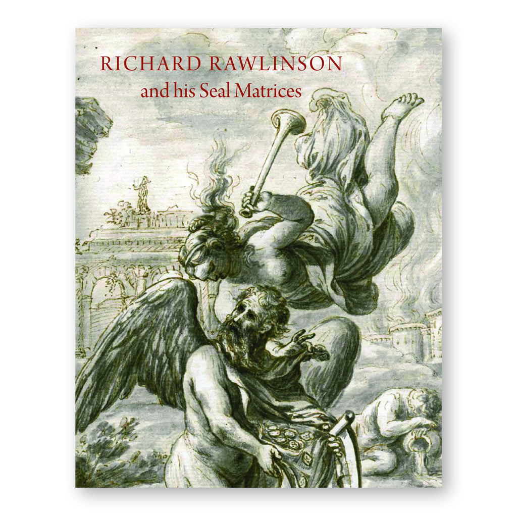Richard Rawlinson and his Seal Matrices