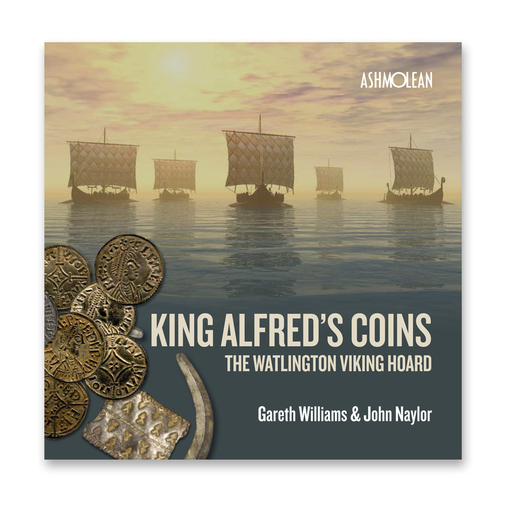 King Alfred's Coins - The Watlington Viking Hoard