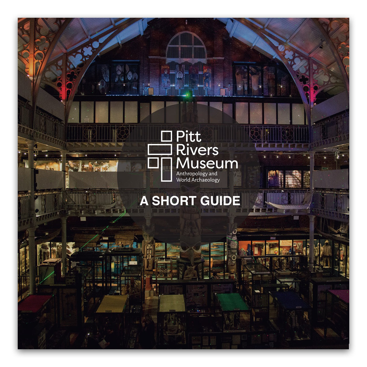 Pitt Rivers Museum: A Short Guide– Ashmolean Museum